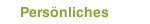 Persönliches